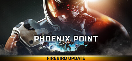 凤凰点:周年版/Phoenix Point: Year One Edition