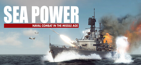 海上力量：导弹时代的海军作战/Sea Power : Naval Combat in the Missile Age（更新v0.8.0）