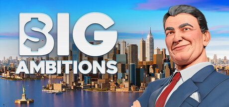 雄心壮志/Big Ambitions(更新Build.25007655)