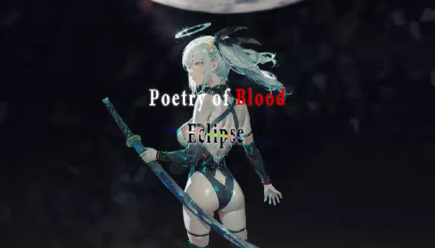 血之诗:月之蚀/Poetry of Blood: Eclipse